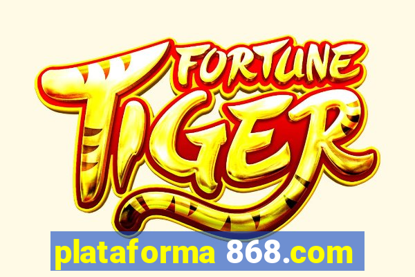 plataforma 868.com